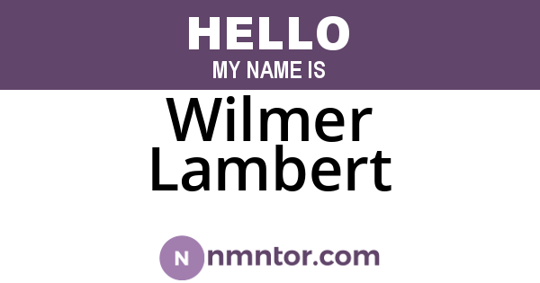 Wilmer Lambert