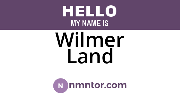 Wilmer Land