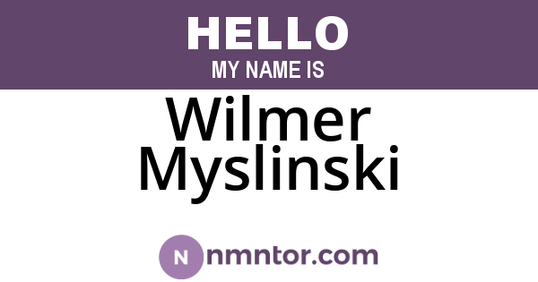 Wilmer Myslinski