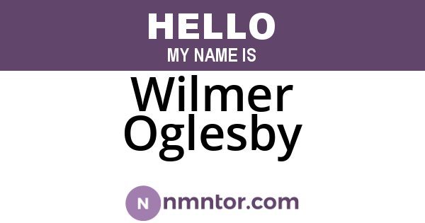 Wilmer Oglesby