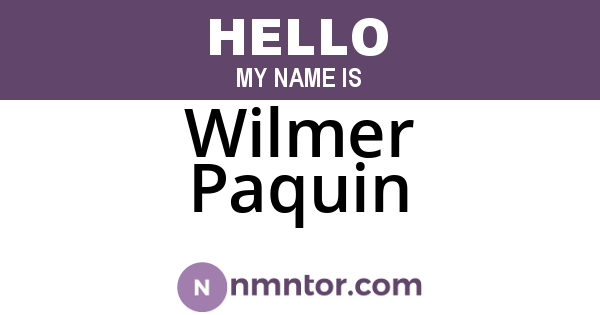 Wilmer Paquin