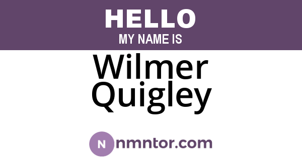 Wilmer Quigley