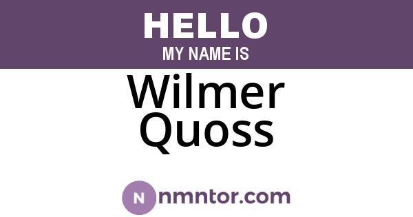 Wilmer Quoss