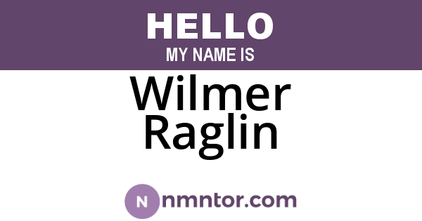 Wilmer Raglin