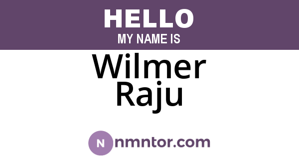 Wilmer Raju