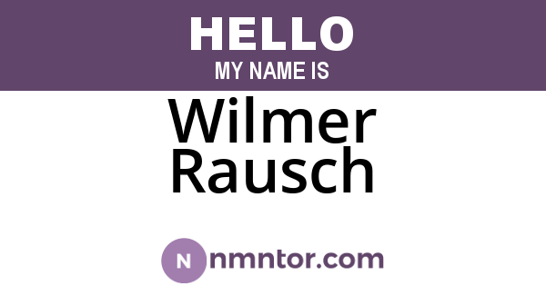 Wilmer Rausch