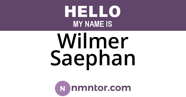 Wilmer Saephan