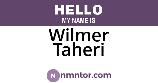 Wilmer Taheri