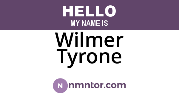 Wilmer Tyrone