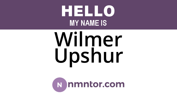 Wilmer Upshur