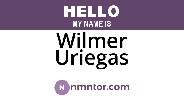 Wilmer Uriegas