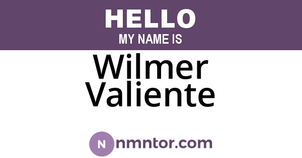 Wilmer Valiente