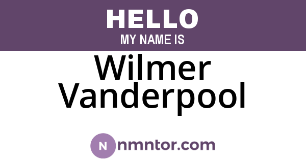 Wilmer Vanderpool