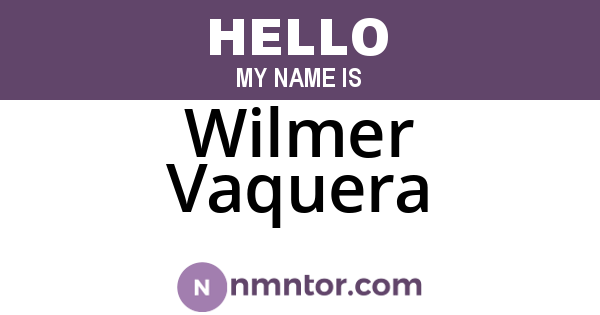 Wilmer Vaquera