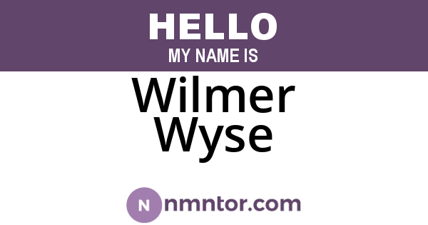 Wilmer Wyse