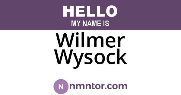 Wilmer Wysock