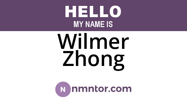Wilmer Zhong