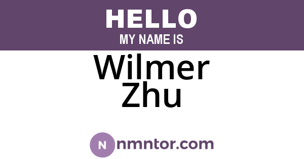 Wilmer Zhu