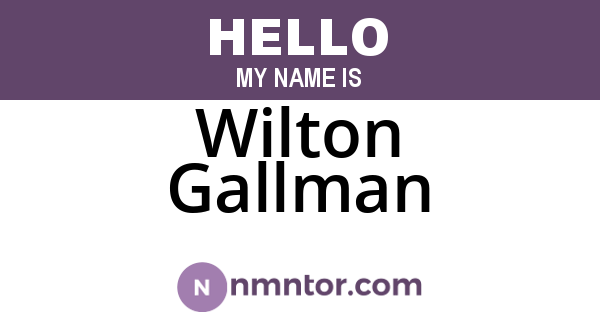 Wilton Gallman