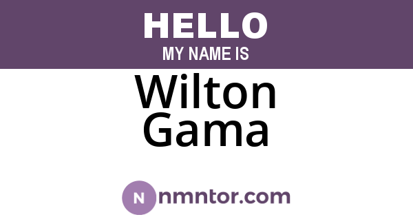 Wilton Gama