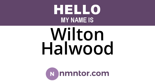 Wilton Halwood