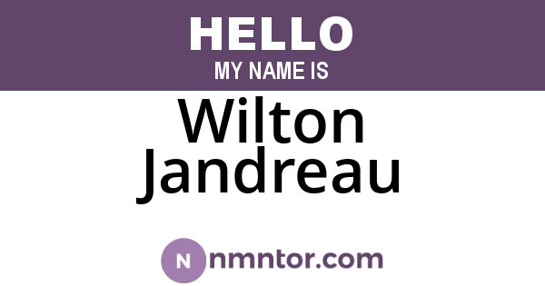 Wilton Jandreau