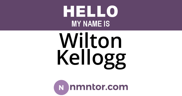 Wilton Kellogg