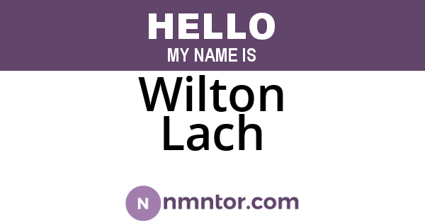 Wilton Lach