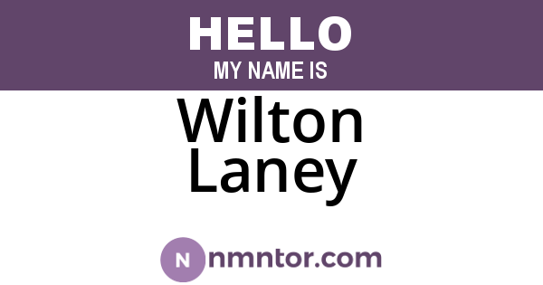 Wilton Laney