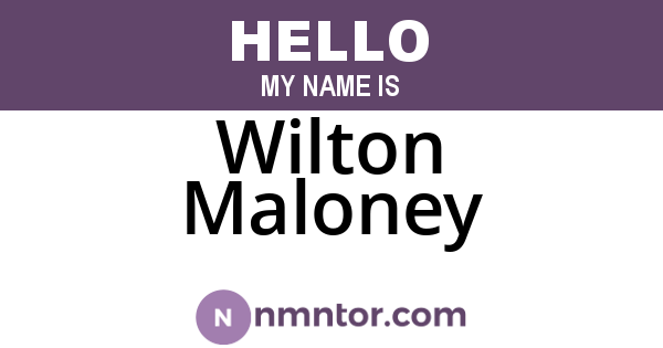 Wilton Maloney