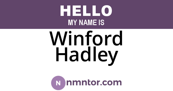 Winford Hadley
