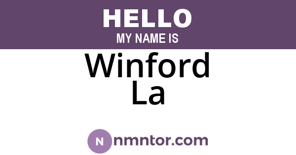 Winford La