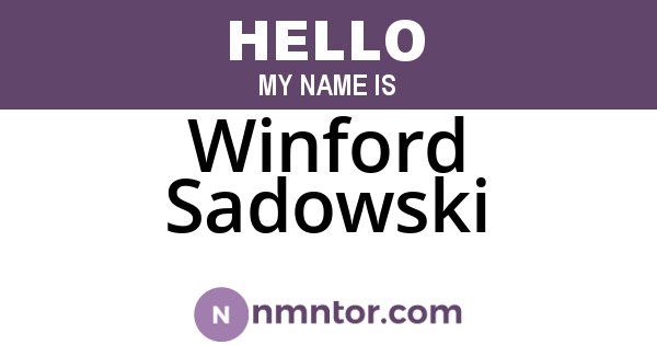 Winford Sadowski