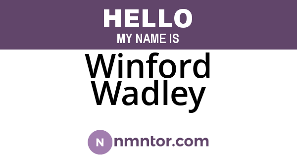 Winford Wadley