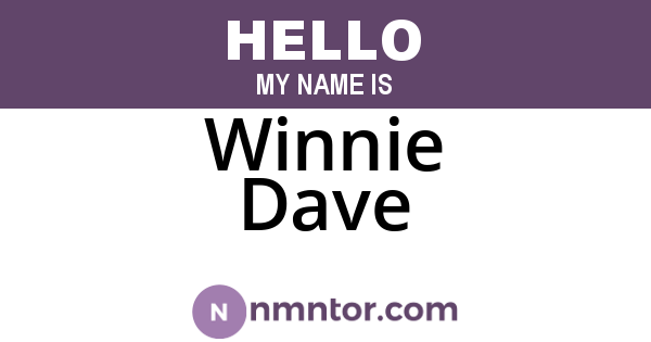 Winnie Dave