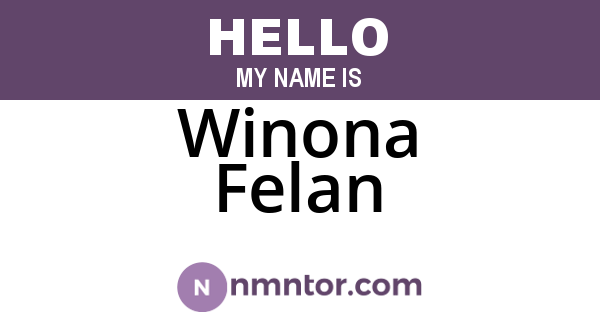 Winona Felan