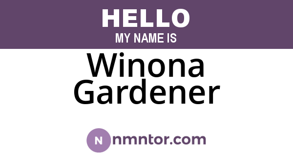 Winona Gardener
