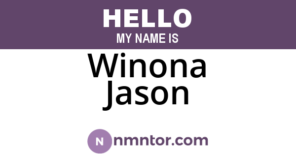 Winona Jason