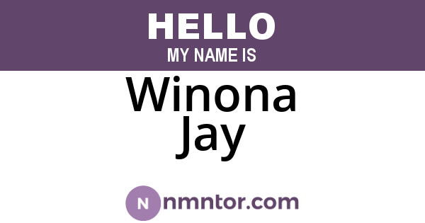 Winona Jay