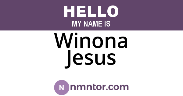 Winona Jesus