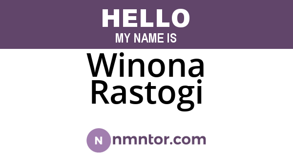 Winona Rastogi
