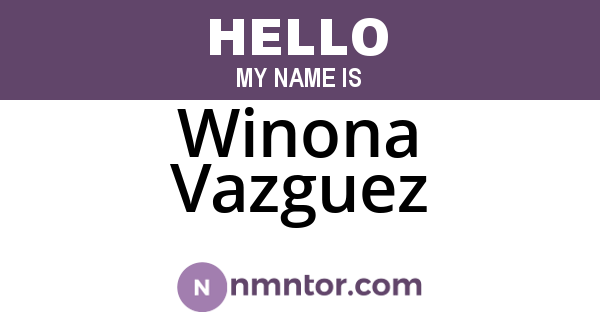 Winona Vazguez