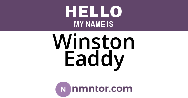 Winston Eaddy