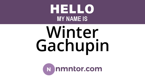Winter Gachupin