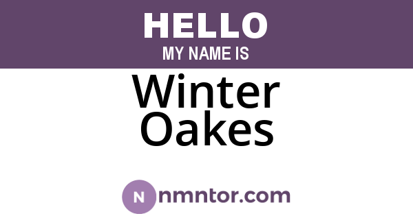 Winter Oakes
