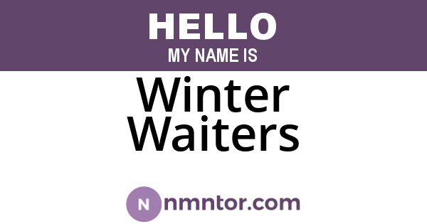 Winter Waiters