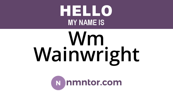 Wm Wainwright