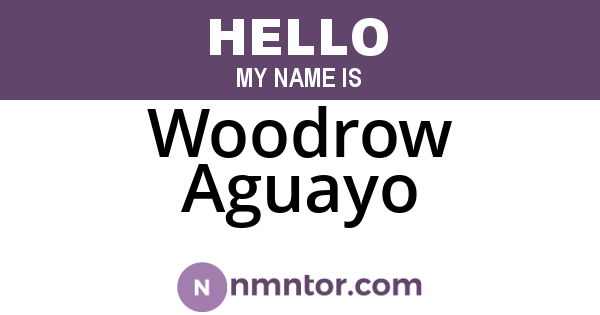 Woodrow Aguayo