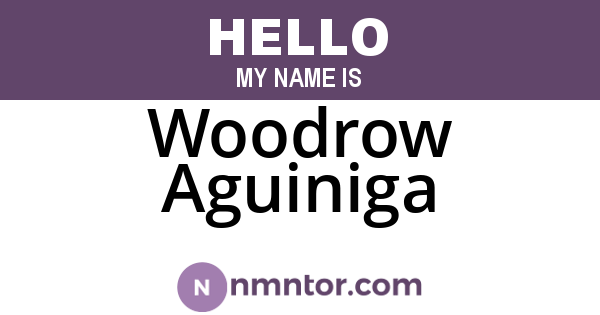 Woodrow Aguiniga