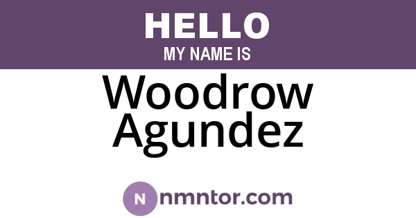 Woodrow Agundez